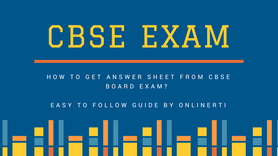 How to get answer sheet from CBSE board exam? Easy to follow Guide