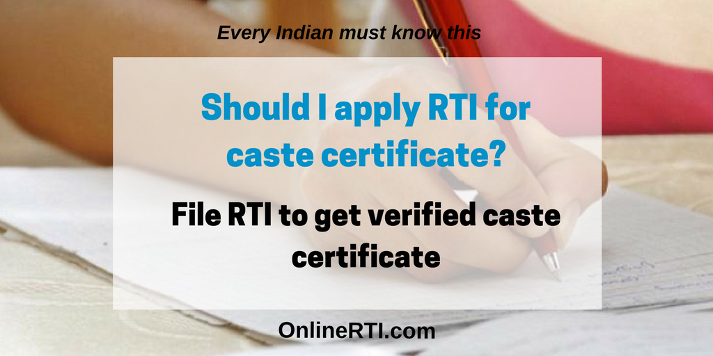 Should I apply RTI for caste certificate?
