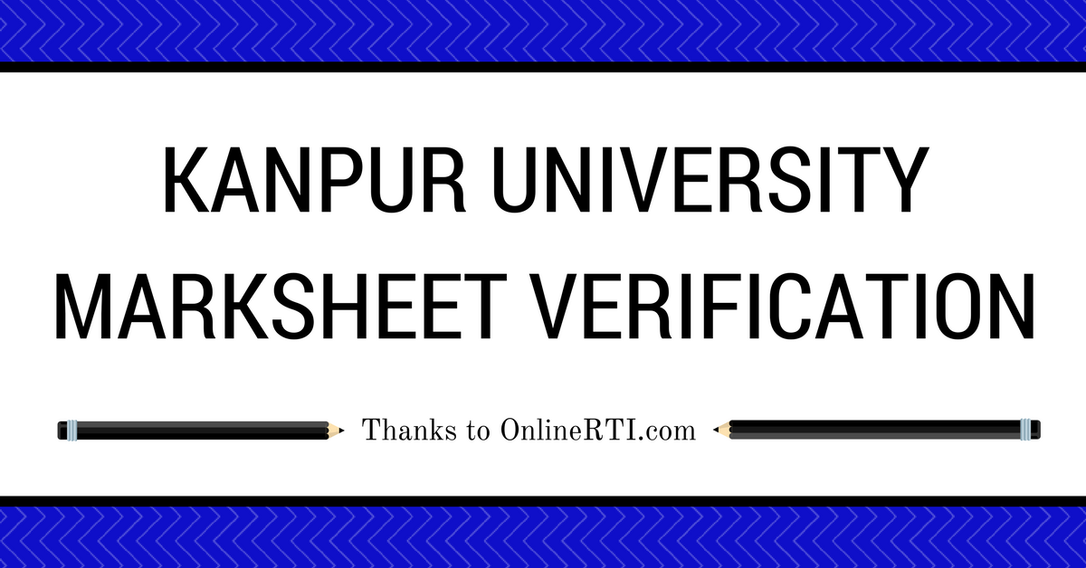 Kanpur University Marksheet Verification: RTI Success Story